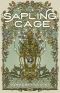 [Daughters of the Empty Throne 01] • The Sapling Cage